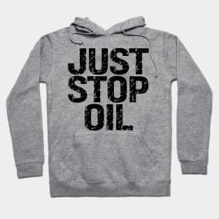 Just Stop Oil Hoodie